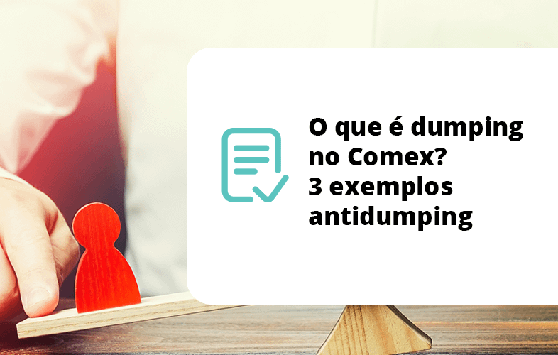 O que é dumping no Comex? 3 exemplos antidumping